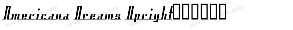 Americana Dreams Upright字体转换